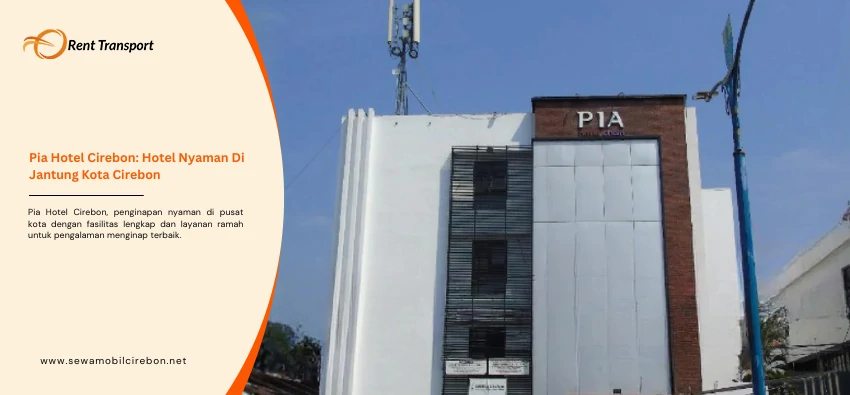 Pia Hotel Cirebon