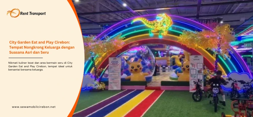 City Garden Eat and Play Cirebon